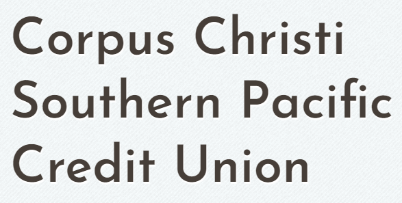 Corpus Christi Southern Pacific Credit Union